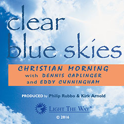 Clear Blue Skies Album